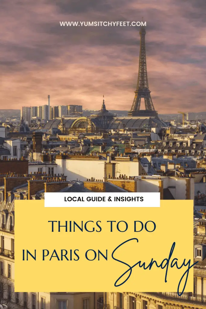 Things To Do In Paris On Sunday 12